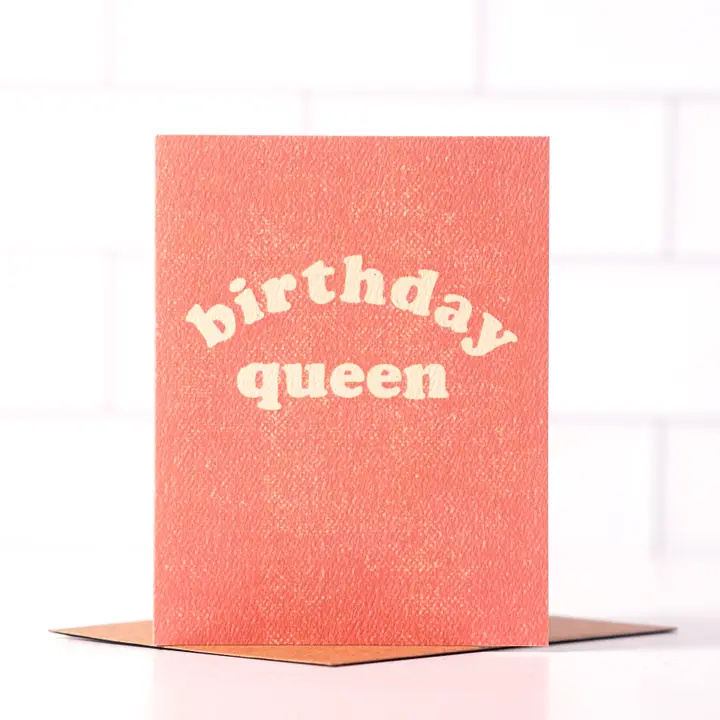 Birthday Queen - Greeting Card